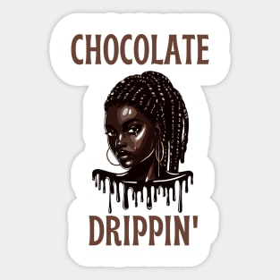 Chocolate Drippin' Sticker